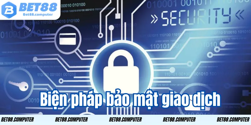Biện pháp bảo mật quyền riêng tư bet88