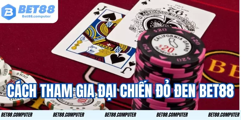 Những bước cơ bản để tham gia vào cuộc đại chiến