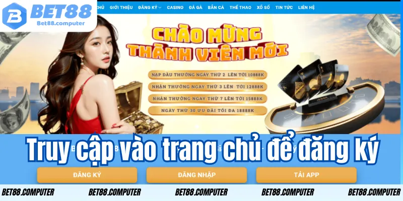 Truy cập vào trang chủ để đăng ký